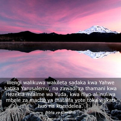 Picture 03 - 2 Nyakati 32:23 SWHULB - Wengi walikuwa wakileta sadaka kwa Yahwe katika - Bible Verse Picture