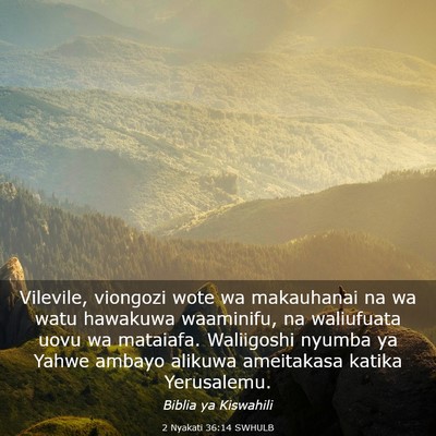 Picture 03 - 2 Nyakati 36:14 SWHULB - Vilevile, viongozi wote wa makauhanai na wa watu - Bible Verse Picture