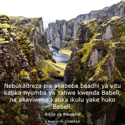 Picture 03 - 2 Nyakati 36:7 SWHULB - Nebukadreza pia akabeba baadhi ya vitu katika - Bible Verse Picture