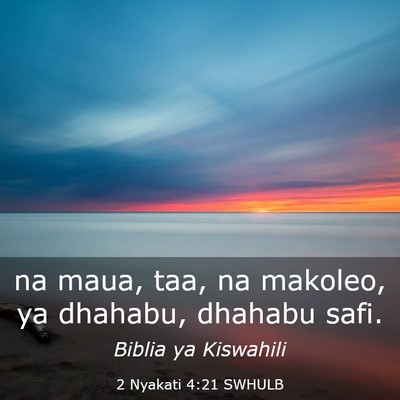 Picture 03 - 2 Nyakati 4:21 SWHULB - na maua, taa, na makoleo, ya dhahabu, dhahabu - Bible Verse Picture
