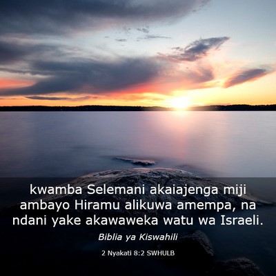 Picture 03 - 2 Nyakati 8:2 SWHULB - kwamba Selemani akaiajenga miji ambayo Hiramu - Bible Verse Picture