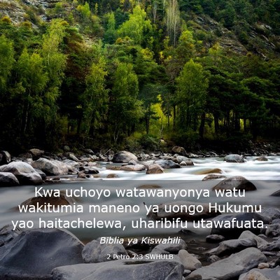 Picture 03 - 2 Petro 2:3 SWHULB - Kwa uchoyo watawanyonya watu wakitumia maneno ya - Bible Verse Picture