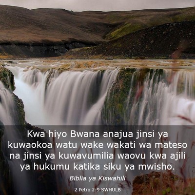 Picture 03 - 2 Petro 2:9 SWHULB - Kwa hiyo Bwana anajua jinsi ya kuwaokoa watu wake - Bible Verse Picture