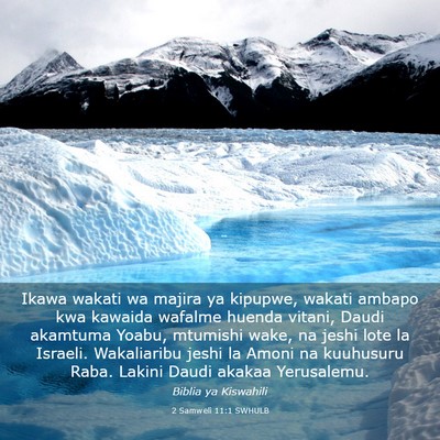 Picture 03 - 2 Samweli 11:1 SWHULB - Ikawa wakati wa majira ya kipupwe, wakati ambapo - Bible Verse Picture