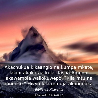 Picture 03 - 2 Samweli 13:9 SWHULB - Akachukua kikaangio na kumpa mkate, lakini - Bible Verse Picture