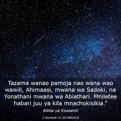 Picture 03 - 2 Samweli 15:36 SWHULB - Tazama wanao pamoja nao wana wao wawili, - Bible Verse Picture