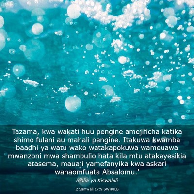 Picture 03 - 2 Samweli 17:9 SWHULB - Tazama, kwa wakati huu pengine amejificha katika - Bible Verse Picture