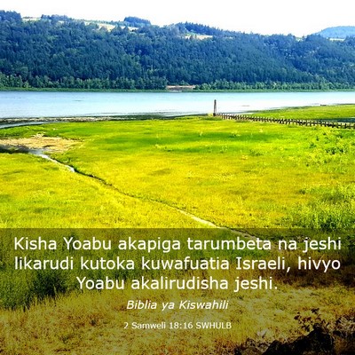 Picture 03 - 2 Samweli 18:16 SWHULB - Kisha Yoabu akapiga tarumbeta na jeshi likarudi - Bible Verse Picture