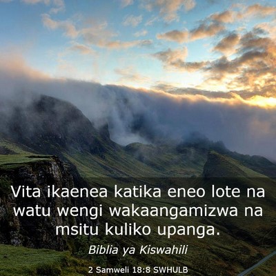 Picture 03 - 2 Samweli 18:8 SWHULB - Vita ikaenea katika eneo lote na watu wengi - Bible Verse Picture