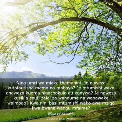 Picture 03 - 2 Samweli 19:35 SWHULB - Nina umri wa miaka themanini. Je naweza - Bible Verse Picture