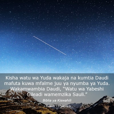 Picture 03 - 2 Samweli 2:4 SWHULB - Kisha watu wa Yuda wakaja na kumtia Daudi mafuta - Bible Verse Picture