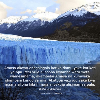 Picture 03 - 2 Samweli 20:12 SWHULB - Amasa akawa anagalagala katika damu yake katikati - Bible Verse Picture