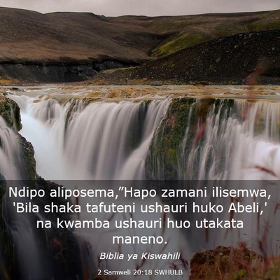 Picture 03 - 2 Samweli 20:18 SWHULB - Ndipo aliposema,”Hapo zamani ilisemwa, 'Bila - Bible Verse Picture