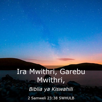 Picture 03 - 2 Samweli 23:38 SWHULB - Ira Mwithri, Garebu - Bible Verse Picture