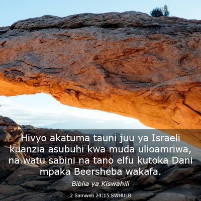 Picture 03 - 2 Samweli 24:15 SWHULB - Hivyo akatuma tauni juu ya Israeli kuanzia - Bible Verse Picture