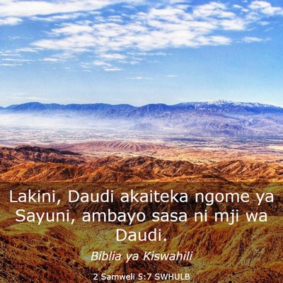 Picture 03 - 2 Samweli 5:7 SWHULB - Lakini, Daudi akaiteka ngome ya Sayuni, ambayo - Bible Verse Picture