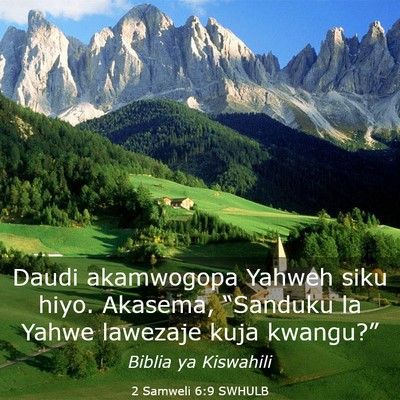 Picture 03 - 2 Samweli 6:9 SWHULB - Daudi akamwogopa Yahweh siku hiyo. Akasema, - Bible Verse Picture