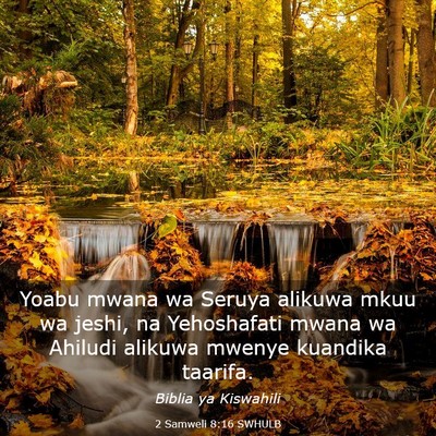 Picture 03 - 2 Samweli 8:16 SWHULB - Yoabu mwana wa Seruya alikuwa mkuu wa jeshi, na - Bible Verse Picture