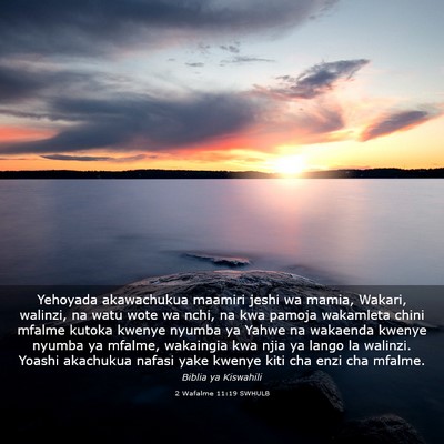 Picture 03 - 2 Wafalme 11:19 SWHULB - Yehoyada akawachukua maamiri jeshi wa mamia, - Bible Verse Picture