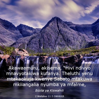 Picture 03 - 2 Wafalme 11:5 SWHULB - Akawaamuru, akisema, “Hivi ndivyo mnavyotakiwa - Bible Verse Picture