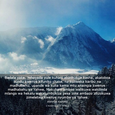Picture 03 - 2 Wafalme 12:9 SWHULB - Badala yake, Yehoyada yule kuhani akachukua - Bible Verse Picture