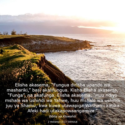 Picture 03 - 2 Wafalme 13:17 SWHULB - Elisha akasema, “Fungua dirisha upande wa - Bible Verse Picture