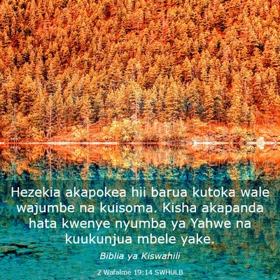 Picture 03 - 2 Wafalme 19:14 SWHULB - Hezekia akapokea hii barua kutoka wale wajumbe na - Bible Verse Picture