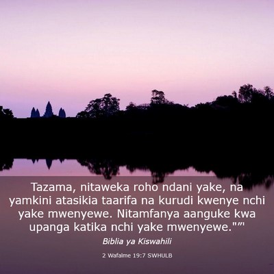 Picture 03 - 2 Wafalme 19:7 SWHULB - Tazama, nitaweka roho ndani yake, na yamkini - Bible Verse Picture