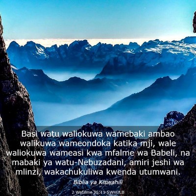 Picture 03 - 2 Wafalme 25:11 SWHULB - Basi watu waliokuwa wamebaki ambao walikuwa - Bible Verse Picture