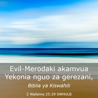 Picture 03 - 2 Wafalme 25:29 SWHULB - Evil-Merodaki akamvua Yekonia nguo za - Bible Verse Picture