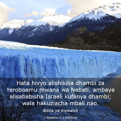 Picture 03 - 2 Wafalme 3:3 SWHULB - Hata hivyo alishikilia dhambi za Yeroboamu mwana - Bible Verse Picture