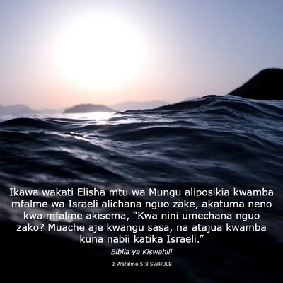Picture 03 - 2 Wafalme 5:8 SWHULB - Ikawa wakati Elisha mtu wa Mungu aliposikia - Bible Verse Picture