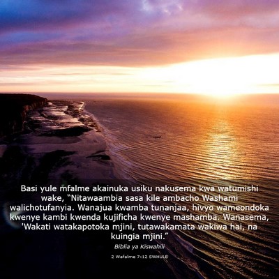 Picture 03 - 2 Wafalme 7:12 SWHULB - Basi yule mfalme akainuka usiku nakusema kwa - Bible Verse Picture