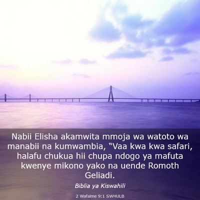 Picture 03 - 2 Wafalme 9:1 SWHULB - Nabii Elisha akamwita mmoja wa watoto wa manabii - Bible Verse Picture