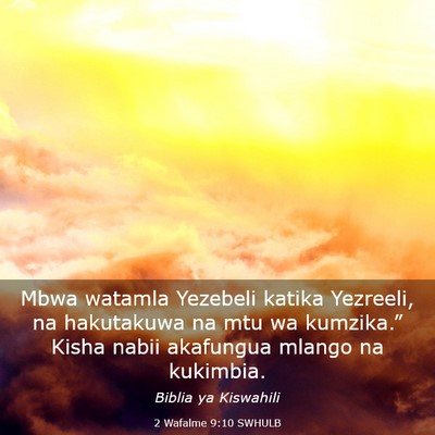 Picture 03 - 2 Wafalme 9:10 SWHULB - Mbwa watamla Yezebeli katika Yezreeli, na - Bible Verse Picture