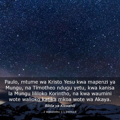 Picture 03 - 2 Wakorintho 1:1 SWHULB - Paulo, mtume wa Kristo Yesu kwa mapenzi ya Mungu, - Bible Verse Picture
