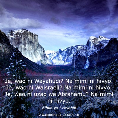 Picture 03 - 2 Wakorintho 11:22 SWHULB - Je, wao ni Wayahudi? Na mimi ni hivyo. Je, wao ni - Bible Verse Picture