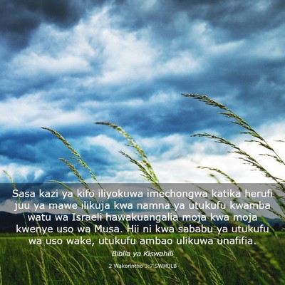 Picture 03 - 2 Wakorintho 3:7 SWHULB - Sasa kazi ya kifo iliyokuwa imechongwa katika - Bible Verse Picture