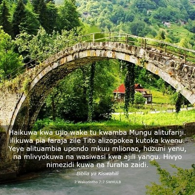 Picture 03 - 2 Wakorintho 7:7 SWHULB - Haikuwa kwa ujio wake tu kwamba Mungu - Bible Verse Picture