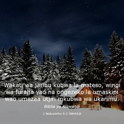 Picture 03 - 2 Wakorintho 8:2 SWHULB - Wakati wa jaribu kubwa la mateso, wingi wa furaha - Bible Verse Picture