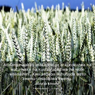 Picture 03 - 2 Wathesalonike 1:10 SWHULB - Atafanya wakati atakapokuja ili kutukuzwa na watu - Bible Verse Picture