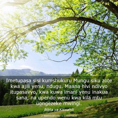 Picture 03 - 2 Wathesalonike 1:3 SWHULB - Imetupasa sisi kumshukuru Mungu siku zote kwa - Bible Verse Picture