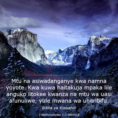 Picture 03 - 2 Wathesalonike 2:3 SWHULB - Mtu na asiwadanganye kwa namna yoyote. Kwa kuwa - Bible Verse Picture