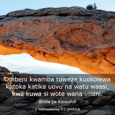 Picture 03 - 2 Wathesalonike 3:2 SWHULB - Ombeni kwamba tuweze kuokolewa kutoka katika uovu - Bible Verse Picture