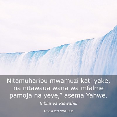 Picture 03 - Amosi 2:3 SWHULB - Nitamuharibu mwamuzi kati yake, na nitawaua wana - Bible Verse Picture