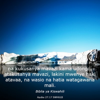 Picture 03 - Ayubu 27:17 SWHULB - na kukusanya mavazi kama udongo, atakusanya - Bible Verse Picture
