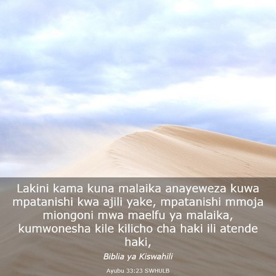Picture 03 - Ayubu 33:23 SWHULB - Lakini kama kuna malaika anayeweza kuwa - Bible Verse Picture
