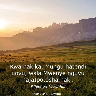 Picture 03 - Ayubu 34:12 SWHULB - Kwa hakika, Mungu hatendi uovu, wala Mwenye nguvu - Bible Verse Picture