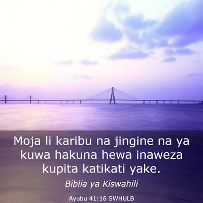 Picture 03 - Ayubu 41:16 SWHULB - Moja li karibu na jingine na ya kuwa hakuna hewa - Bible Verse Picture