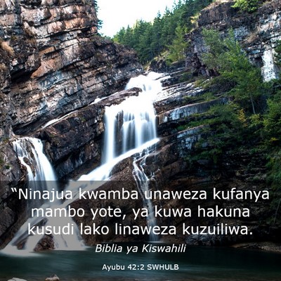 Picture 03 - Ayubu 42:2 SWHULB - “Ninajua kwamba unaweza kufanya mambo yote, ya - Bible Verse Picture